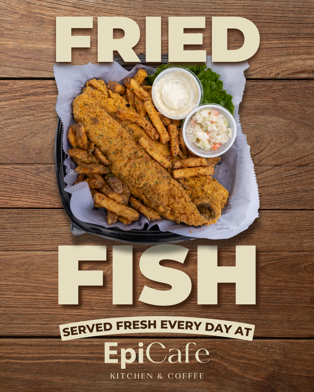 EpiCafe Fried Fish Ad Sep-2025 EpiCafe Fried Fish Ad Sep-2025